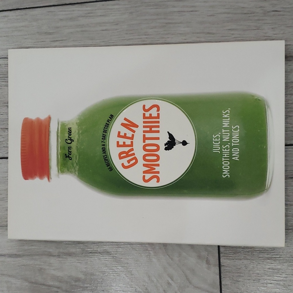 3/$35 Green Smoothies - Juices, Smoothies, Nut Milks and Tonics by Fern Green